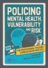 Policing Mental Health, Vulnerability and Risk - Book