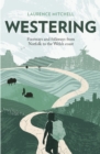 Westering : Footways and folkways from Norfolk to the Welsh coast - eBook
