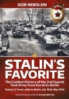 Stalin's Favorite: The Combat History of the 2nd Guards Tank Army from Kursk to Berlin Volume 2 : From Lublin to Berlin July 1944-May 1945 - Book