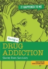 Having a Drug Addiction : Stories from Survivors - Book