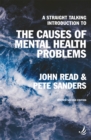 A  Straight-Talking Introduction to The Causes of Mental Health Problems (second edition) - eBook