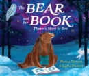 The Bear and Her Book: There's More To See - Book