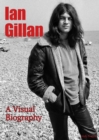 Ian Gillan A Visual Biography - Book