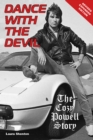Dance With The Devil : The Cozy Powell Story - Revised Expanded Edition - Book