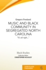 Music and Black Community in Segregated North Carolina : "It's All Right..." - eBook