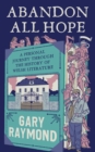 Abandon All Hope : A Personal Journey Through the History of Welsh Literature - Book