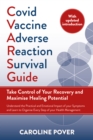 Covid Vaccine Adverse Reaction Survival Guide : Take Control of Your Recovery and Maximise Healing Potential - eBook