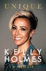 Kelly Holmes: Unique - A Memoir - Book