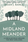 A Midland Meander : A Circular Walk around the West Midlands - Book
