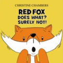 Red Fox Does What? Surely Not! - Book