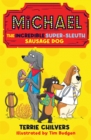 Michael the Incredible Super-Sleuth Sausage Dog - Book