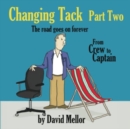 Changing Tack Part 2 : The road goes on forever... - Book