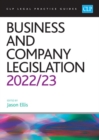 Business and Company Legislation 2022/2023 : Legal Practice Course Guides (LPC) - Book