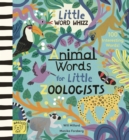 Animal Words for Little Zoologists : 100 Interesting Words - Book