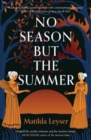 No Season but the Summer - Book