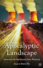 Apocalyptic Landscape : Poems from the Expressionist Poetry Workshop - Book