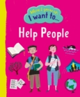 When I Grow Up, I Want To Help People - Book