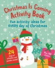 Christmas Is Coming Activity Book - Book