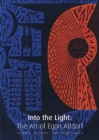 Into the Light : The Art of Egon Altdorf - Book