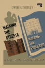 Walking the Streets/Walking the Projects : Adventures in Social Democracy in NYC and DC - Book