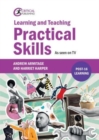 Learning and Teaching Practical Skills : As seen on TV - Book