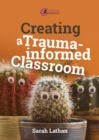 Creating a Trauma-informed Classroom - eBook