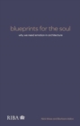 Blueprints for the Soul : Why we need emotion in architecture - Book
