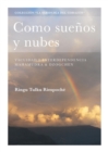 Como suenos y nubes : Vacuidad e interdependencia, Mahamudra & Dzogchen - eBook