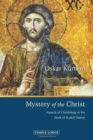 Mystery of the Christ : Aspects of Christology in the Work of Rudolf Steiner - Book