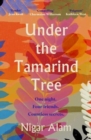Under the Tamarind Tree : A beautiful novel of friendship, hidden secrets, and loss - Book