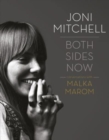 Joni Mitchell: Both Sides Now : Conversations with Malka Marom - Book