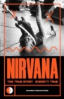 Nirvana : The True Story - Book
