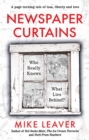 Newspaper Curtains : Who Really Knows What Lies Behind? - eBook