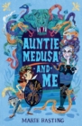 Auntie Medusa and Me - Book