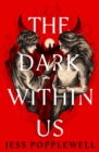 xhe Dark Within Us - Book