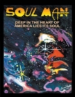 Soul Man : Deep in the Heart of America Lies its Soul - Book