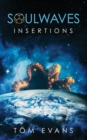 Soulwaves : Insertions - eBook