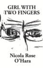 Girl With Two Fingers - Book