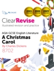 ClearRevise AQA GCSE English Literature 8702, Dickens, A Christmas Carol - eBook