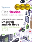 ClearRevise AQA GCSE English Literature 8702 : Jekyll and Hyde - eBook