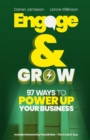 Engage & Grow : 97 Ways To Power Up Your Business - eBook