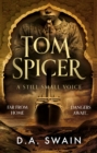 Tom Spicer : A Still Small Voice - Book