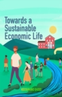 Towards A Sustainable Economic Life - eBook