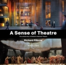 A Sense of Theatre : The Untold Story of Britain’s National Theatre - Book