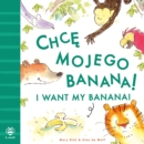 I Want My Banana! Polish-English : Bilingual Edition - Book