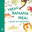 I Want My Banana! Romanian-English : Bilingual Edition - Book