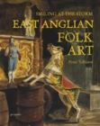 Smiling At The Storm : East Anglian Folk Art - Book