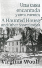 Una casa encantada y otros cuentos - A Haunted House and Other Short Stories - eBook