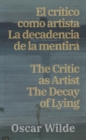 El critico como artista - La decadencia de la mentira / The Critic as Artist - The Decay of Lying - eBook