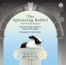 The Sphinxing Rabbit : Her Sovereign Majesty - eBook